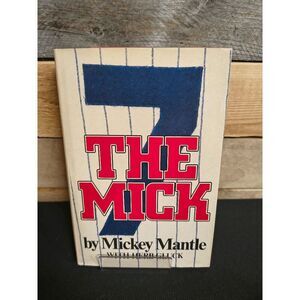 The Mick by Mickey Mantle with Herb Gluck 1985 1st Edition HC